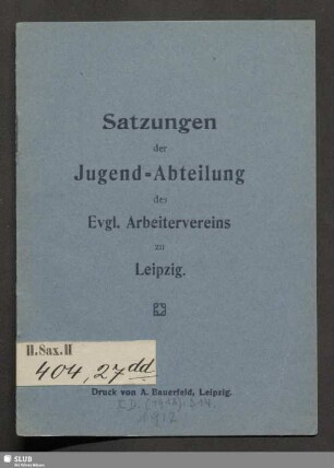 Satzungen der Jugend-Abteilung des Evgl. Arbeitervereins zu Leipzig