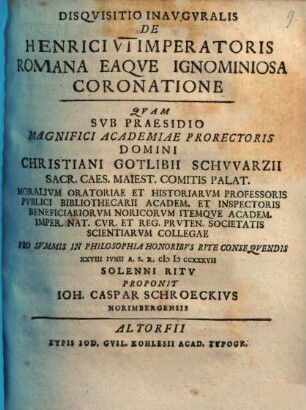 Disquisitio inauguralis de Henrici VI imperatoris Romana eaque ignominiosa coronatione