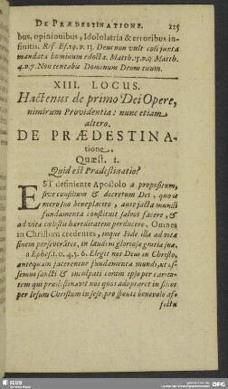 XIII. Locus. Hactenus de primo Dei Opere, nimirum Providentia: nunc etiam altero. De Praedestinatione