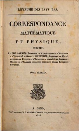 Correspondance mathématique et physique. 1. 1825