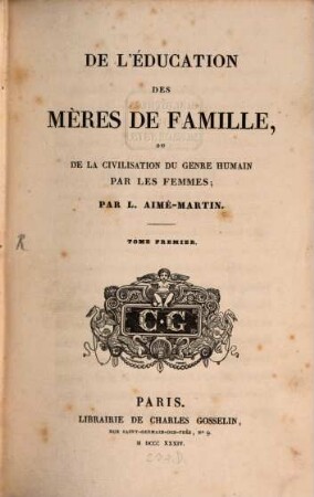 De l'education des mères de famille, ou de la civilisation du genre humain par les femmes, 1