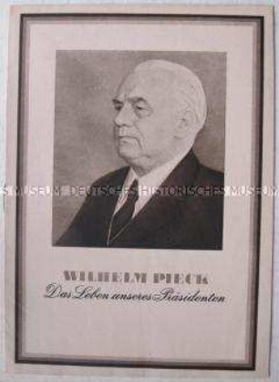 Bilddokumentation über das Leben von Wilhelm Pieck in Anlehnung an den Dokumentarfilm anlässlich seines 75. Geburtstages