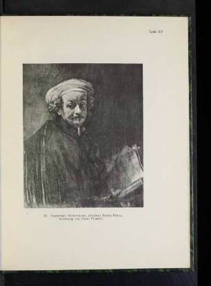 Tafel XV 22. Rembrandt. Selbstbildnis. (Paulus.) Rossie Priory. Sammlung des Baron Kinnaird.