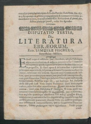Disputatio Tertia, De Literatura Ebraeorum, Resp. Samuele Fischero, Berensteina-Misnico.