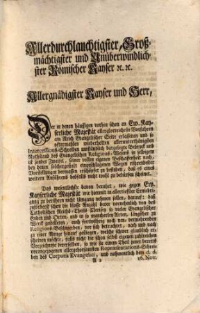 Schreiben An Se. Röm. Kayserliche Majestät Vom Corpore Evangelicorum de dato 18. Martii 1767. Sämtlicher im Reiche fürwaltender Religions-Bedruckungen halber abgelassen : Nebst Inserat die Heimkircher Religions-Gravamina insonderheit betreffend. Dictatum Regenspurg den 15. Aprilis. 1767. per Chur-Sachsen