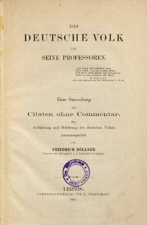 Das deutsche Volk und seine Professoren : eine Sammlung von Citaten ohne Commentar ; zur Aufklärung und Belehrung des deutschen Volkes