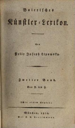 Baierisches Kuenstler-Lexikon, 2. Von P. bis Z.