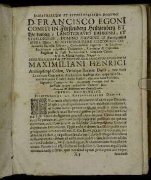 Illustrissimo Et Reverendissimo Domino D. Francisco Egoni Comiti In Fürstenberg Heiligenberg [...] Maximiliani Henrico Archiepiscopi Colon [...]