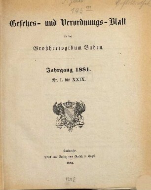Gesetzes- und Verordnungs-Blatt für das Großherzogthum Baden. 1881