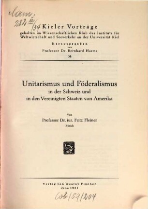 Unitarismus und Föderalismus in der Schweiz und in den Vereinigten Staaten von Amerika