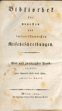 John Barrow's Reise durch China von Peking nach Canton : im Gefolge der Großbrittannischen Gesandtschaft in den Jahren 1793 und 1794, 2