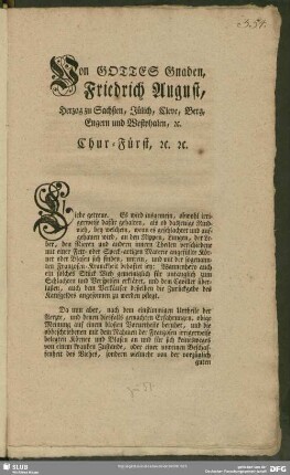 Von Gottes Gnaden, Friedrich August, Herzog zu Sachßen, Jülich, Cleve, Berg, Engern und Westphalen, [et]c. Chur-Fürst, et]c. [et]c.