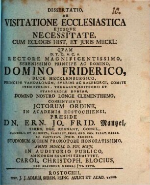 Dissertatio, De Visitatione Ecclesiastica Ejusqve Necessitate : Cum Eclogis Hist. Et Juris Meckl.