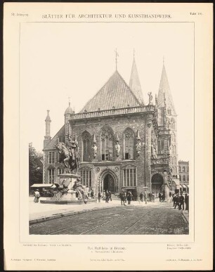 Rathaus, Bremen: Ansicht von Nordwesten (aus: Blätter für Architektur und Kunsthandwerk, 11. Jg., 1898, Tafel 104)