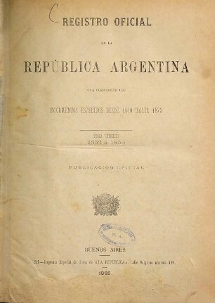 Registro nacional de la República Argentina que comprende los documentos espedidos desde 1810 hasta ... : publicacion oficial. 3. 1852/56 (1882)