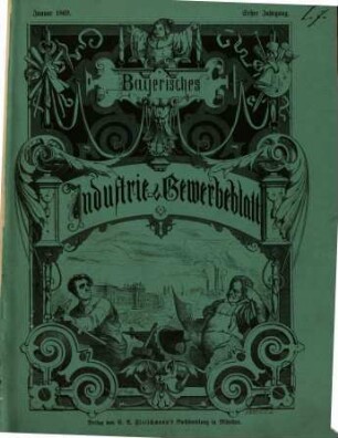 Bayerisches Industrie- und Gewerbeblatt. 1. 1869