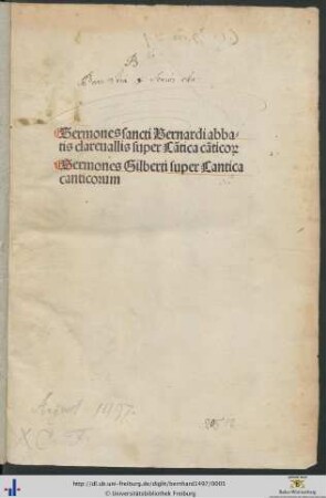 Sermones sancti Bernardi abbatis clareuallis super Cātica cāticorum]. Sermones Gilberti super Cantica canticorum