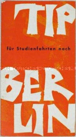 Informationsheft für Berlin-Reisen von Studiengruppen aus der Bundesrepublik