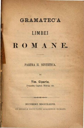 Grammatec'a Limbei Romane : 2 Part. in 1 Vol.. 2