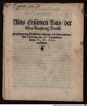Ains Ersamen Rats der Stat Augsburg Beruff, zu pflantzung Christlichs, züchtigs und erbars Lebens, auf Sonnt. d. 11. Sept. 1521 verkündt