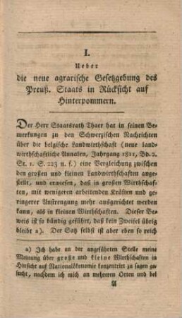I. Ueber die neue agrarische Gesetzgebung des preuß. Staats in Rücksicht auf Hinterpommern.