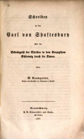 Schreiben an den Earl von Shaftesbury über die Bedrängniss der Christen in dem Herzogthum Schleswig durch die Dänen