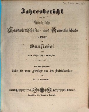 Jahresbericht über die Königliche Landwirthschafts- und Gewerbsschule II. Classe zu Wunsiedel : für das Schuljahr ... 1861/62