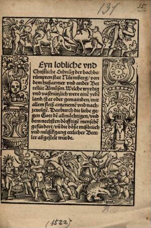 Eyn lobliche und christliche Ordnung der hochberümpten stat Nürnberg von dem Hußarmer und ander Bettellüt Almusen