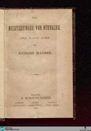 Die Meistersinger von Nürnberg : Oper in drei Acten