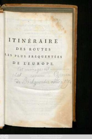 Itinéraire Des Routes Les Plus Fréquentées, Ou Journal De Plusieurs Voyages Aux Villes Principales De L'Europe : Depuis 1768 jusqu'en 1783 ...