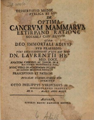 Dissertatio Medico-Chirvrgica Pvblica Et Solennis De Optima Cancrvm Mammarvm Extirpandi Ratione : Notabili Casv Illvstrata