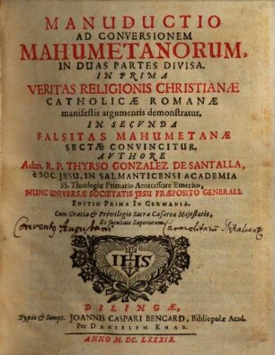 Manuductio ad conversionem Mahumetanorum. 1, Veritas religionis Christianae Catholicae Romanae manifestis argumentis demonstratur