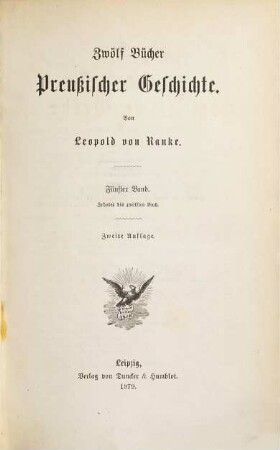 Leopold von Ranke's sämmtliche Werke. 29, Zwölf Bücher preußischer Geschichte : 5. Band