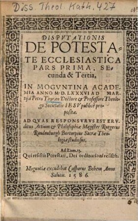 Disputationis De Potestate Ecclesiastica Pars Prima, Secunda & Tertia
