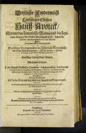 [Einfältige Predigten über die Jährliche Sontägliche und Hoher Feste Evangelien]