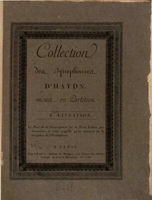 Partition Des Symphonies D'HAYDN Ouvrage Proposé Souscription. 6. [H 1,69]. - 39 S.