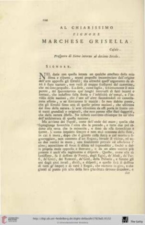 Al chiarissimo Signore Marches Grisella