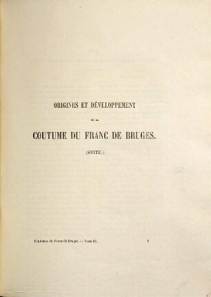 Coutumes des pays et comté de Flandre, 10,3. Coutume du Franc de Bruges ; T. 3