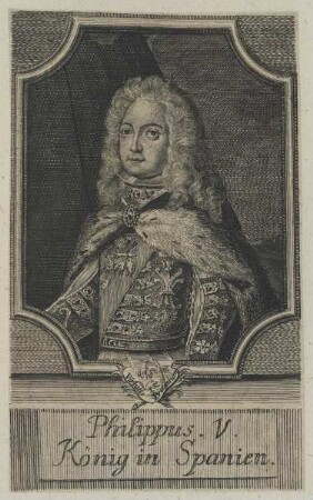 Bildnis des Philippus V., König in Spanien
