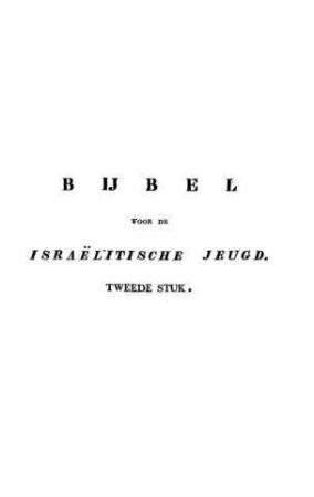 In: Bijbel voor de Israe͏̈litische jeugd ; Band 2