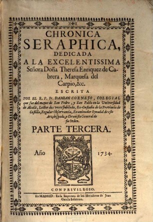Chronica Seraphica : Vida Del Glorioso Patriarcha San Francisco, Y De Sus Primeros Discipulos ..., 3