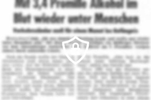 Mit 3,4 Promille Alkohol im Blut wieder unter Menschen