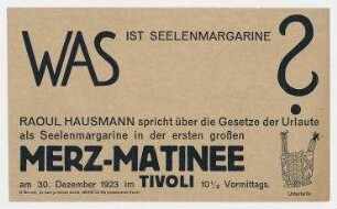 Einladungsblatt zur Merz-Matinee im Tivoli. Werbezettel für die erste große Merz-Matinee von Kurt Schwitters und Raoul Hausmann, Hannover