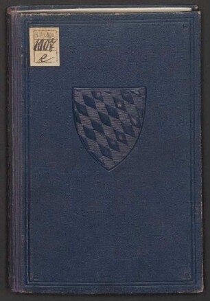 Bayerische Dokumente zum Kriegsausbruch und zum Versailler Schuldspruch
