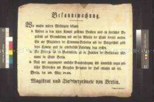 Maueranschlag: Bekanntmachung des Magistrats und der Stadtverordneten von Berlin betr. der Bestattung der Märzgefallenen und der Fürsorge für deren Hinterbliebene; Berlin, 20. März 1848