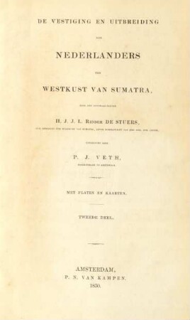 Deel 2: De vestiging en uitbreiding der Nederlanders ter westkust van Sumatra