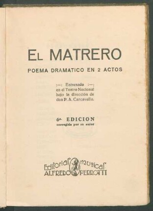El matrero : poema dramático en 2 actos