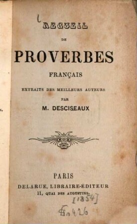 Recueil de proverbes français : Extraits de meilleurs auteurs par Desciseaux