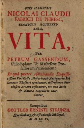 Viri illustris Nicolai Claudii Fabricii de Peiresc, ... vita