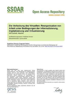 Die Verlockung des Virtuellen: Reorganisation von Arbeit unter Bedingungen der Informatisierung, Digitalisierung und Virtualisierung